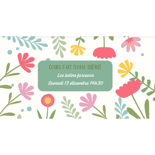 Cours d'art floral enfants...