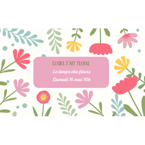 Cours d'art floral du...